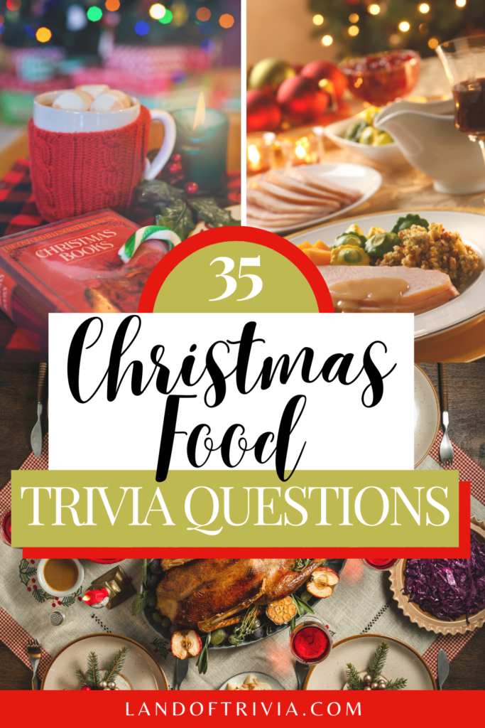 50-interesting-christmas-food-trivia-questions-and-answers-land-of-trivia