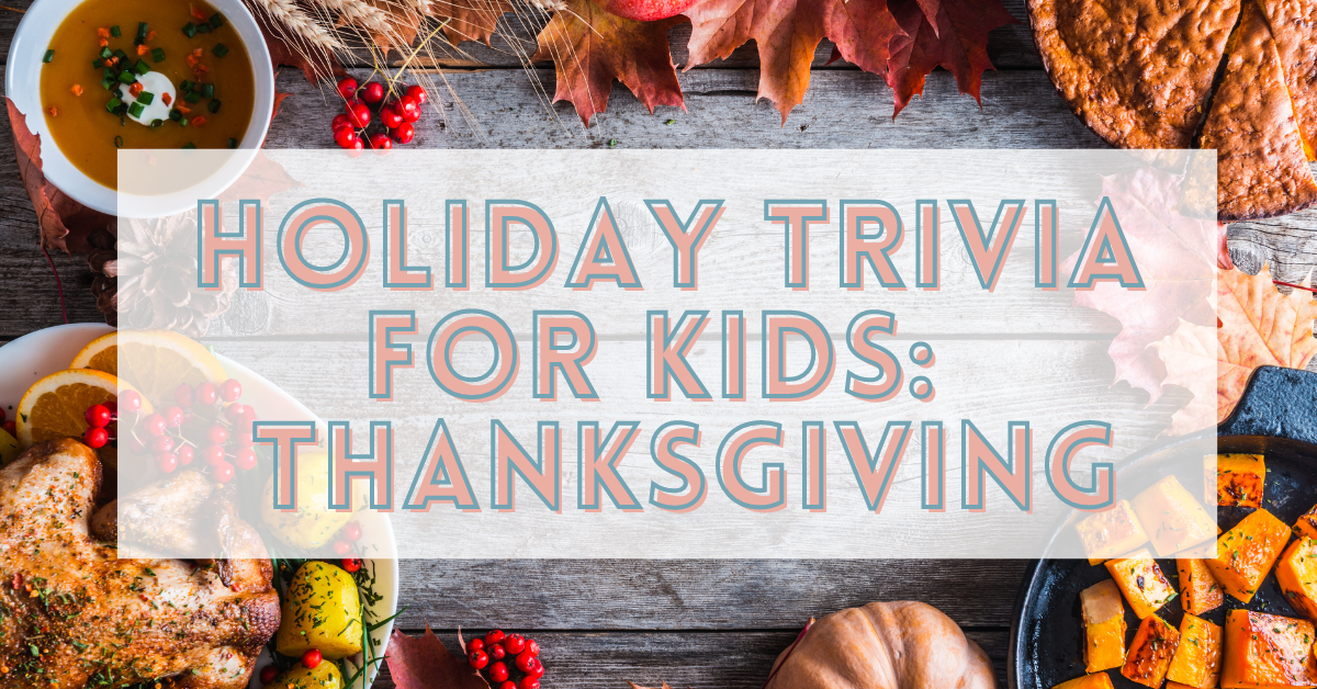 Fun Thanksgiving Trivia Questions For Kids - Land of Trivia