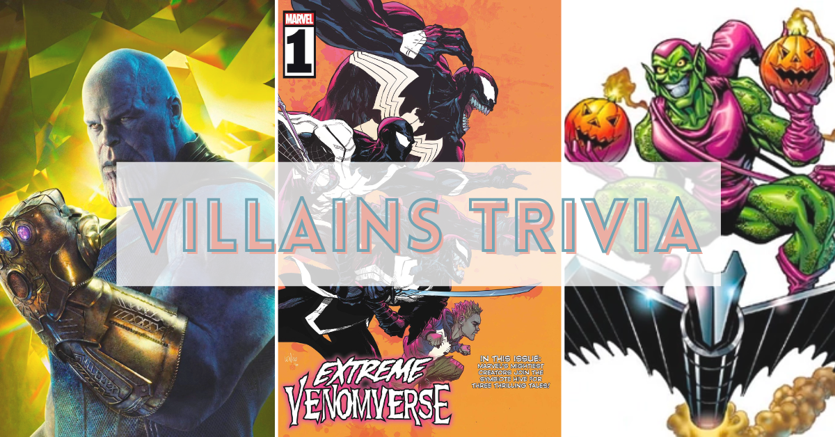 Superhero Villains Trivia Questions