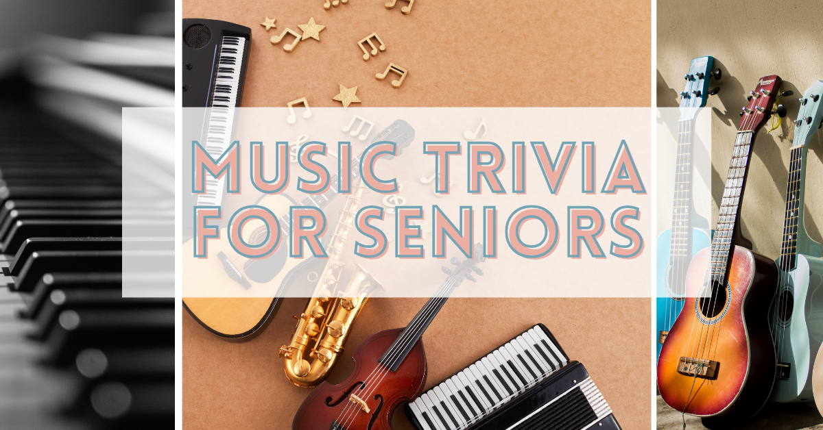 Music Trivia Questions And Answers For Seniors