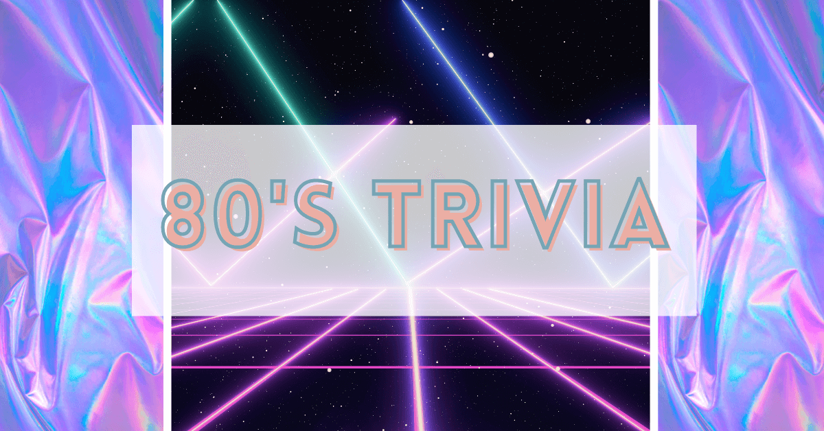 80s Trivia Questions - Land of Trivia