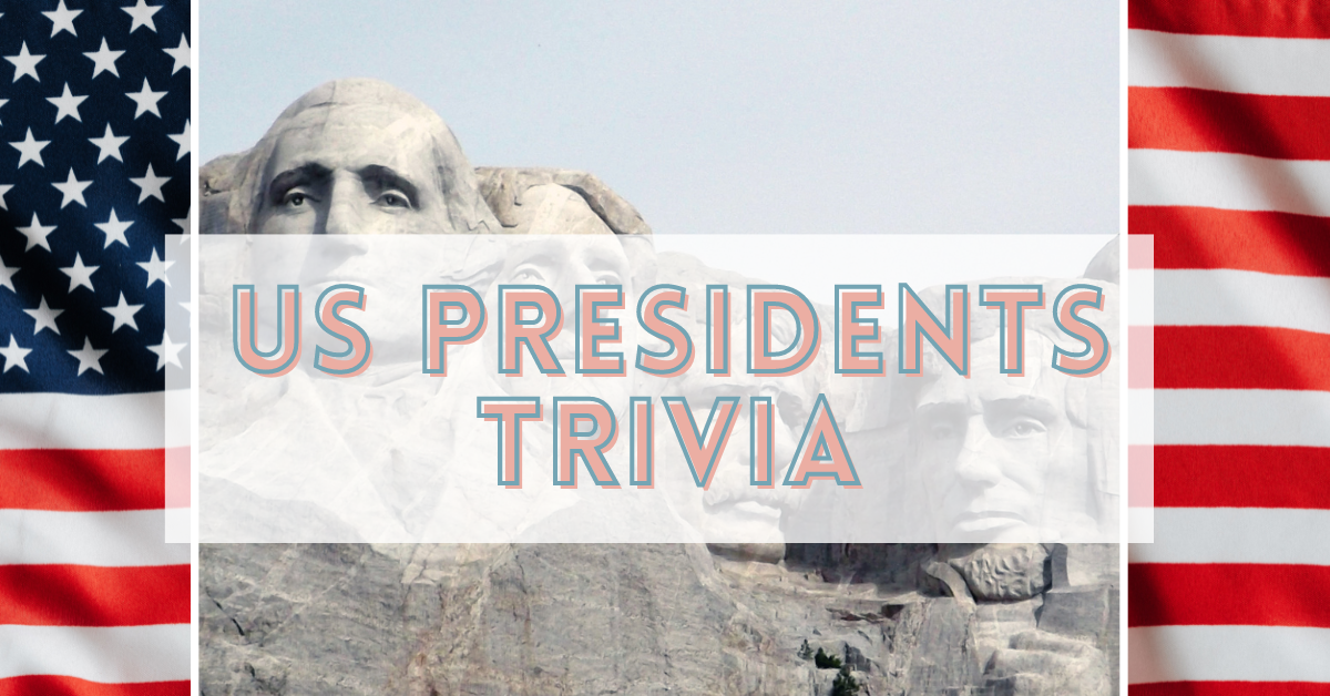 US Presidents Trivia Questions - Land of Trivia